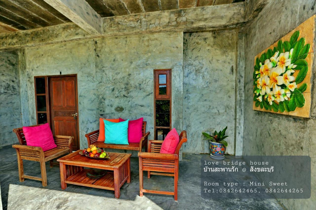Love Bridge House บ้านสะพานรัก Sangkhla Buri Zewnętrze zdjęcie